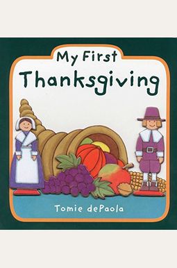 Buy My First Thanksgiving Book By: Tomie dePaola