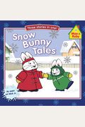 Snow Bunny Tales: Three Stories In One!