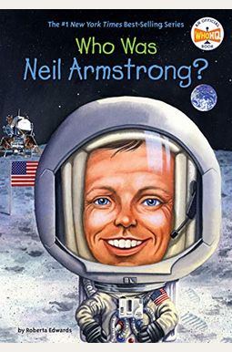 Who Was Neil Armstrong? Who Was Neil Armstrong?