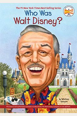 Who Was Walt Disney? Who Was Walt Disney?