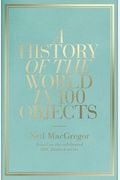 A History Of The World In 100 Objects