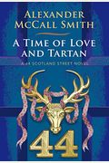 A Time Of Love And Tartan: A 44 Scotland Street Novel