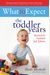 What To Expect: The Toddler Years 2nd Edition