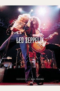 Buy Led Zeppelin: The Neal Preston Collection Book By: Higgins Cindy