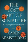 The Lost Art Of Scripture: Rescuing The Sacred Texts