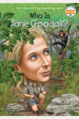 Who Is Jane Goodall? Who Is Jane Goodall?