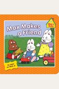 Max Makes A Friend
