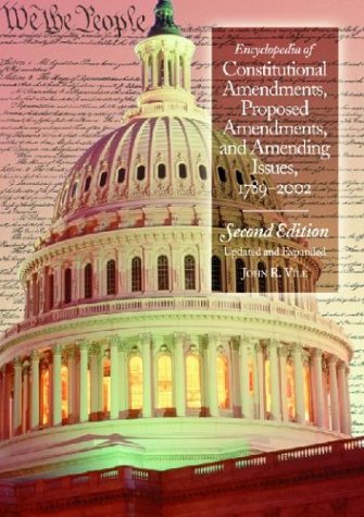 Buy Encyclopedia Of Constitutional Amendments, Proposed Amendments, And ...