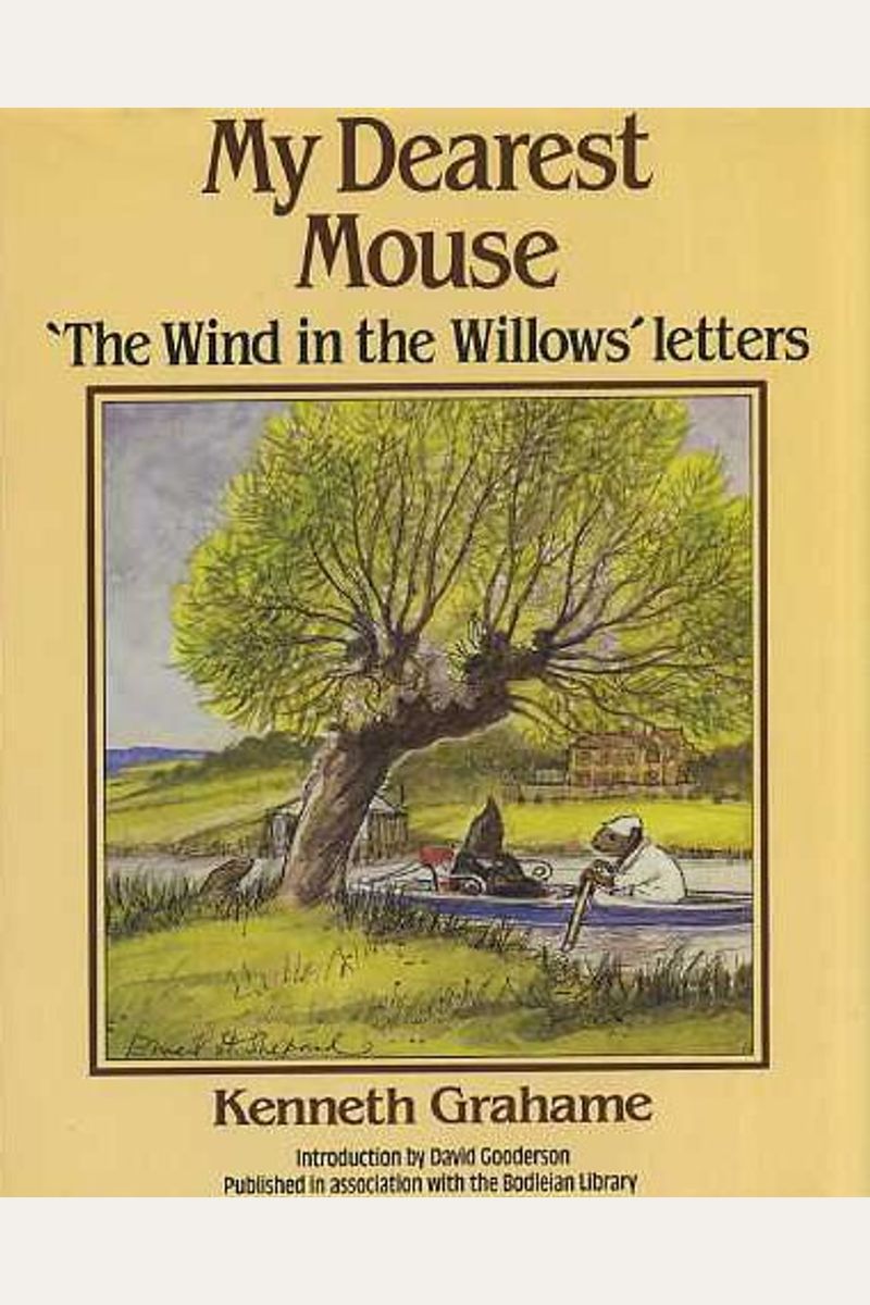 My Dearest Mouse: The Wind in the Willows Letters