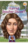 Who Was Harriet Beecher Stowe?