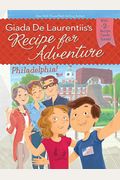 Philadelphia! #8 (Recipe For Adventure)