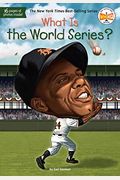 What Is The World Series? (What Was?)