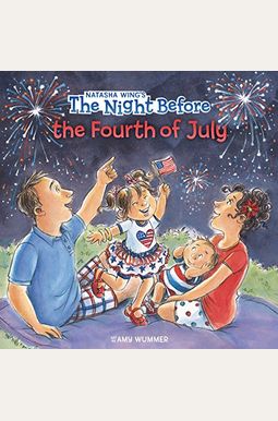 The Night Before The Fourth Of July The Night Before The Fourth Of July