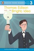 Thomas Edison and His Bright Idea