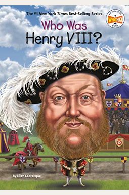 Who Was Henry Viii? Who Was Henry Viii?