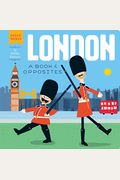 London: A Book Of Opposites (Hello, World)