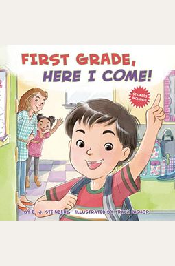First Grade, Here I Come! First Grade, Here I Come!