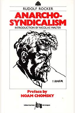 Anarcho-Syndicalism Anarcho-Syndicalism