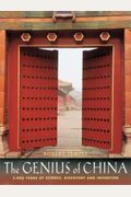 The Genius Of China: 3,000 Years Of Science, Discovery And Invention