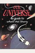 Our Universe: A Guide to What's Out There
