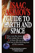 Isaac Asimovs Guide To Earth And Space