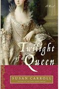 Twilight Of A Queen