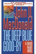 The Deep Blue Good-By (Travis Mcgee Mysteries)