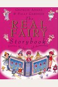 The Real Fairy Storybook: Stories The Fairies Tell Themselves