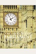 Houses Of Parliament: History, Art, Architecture