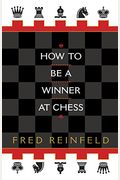 How To Be A Winner At Chess