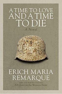 A Time To Love And A Time To Die A Time To Love And A Time To Die