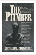 The Plumber: The True Story Of How One Good Man Helped Destroy The Entire Philadelphia Mafia
