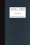 Local Code:: The Constitution Of A City At 42 Degrees North Latitude