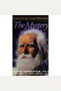 The Mystery Of The Light: The Life & Teaching Of Omraam Mikhael Aivanhov