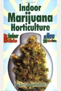 Indoor Marijuana Horticulture