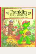 Franklin Es Un Mandon = Franklin Is Bossy (Franklin (Hardcover Spanish)) (Spanish Edition)