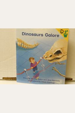 Dinosaurs Galore! Dinosaurs Galore!