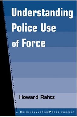 Buy Understanding Police Use of Force (Criminal Justice Press Project ...