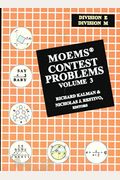 Moems Contest Problems, Volume 3 (Division E & M)