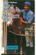 Write a Book for Me: The Story of Marguerite Henry (World Writers: Writers for Youth)