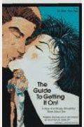 The Guide To Getting It On!: A New And Mostly Wonderful Book About Sex