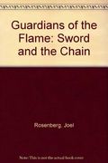 The Sword And The Chain (Guardians Of The Flame)