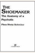 The Shoemaker: The Anatomy Of A Psychotic