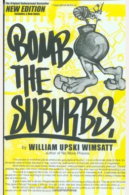Bomb The Suburbs: Grafitti, Race, Freight-Hopping And The Search For Hip Hop's Moral Center Bomb The Suburbs: Grafitti, Race, Freight-Hopping And The Search For Hip Hop's Moral Center