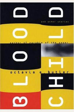 Bloodchild And Other Stories Bloodchild And Other Stories