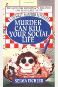 Murder Can Kill Your Social Life