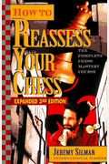 How to Reassess Your Chess: The Complete Chess-Mastery Course, Expanded 3rd Edition