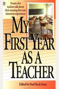 My First Year As A Teacher