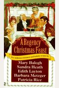 A Regency Christmas Feast: Five Stories (Super Regency, Signet)