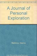 A Journal Of Personal Exploration